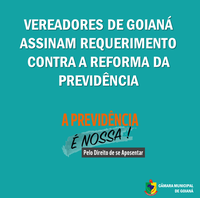 Vereadores de Goianá assinam requerimento contra a Reforma da Previdência