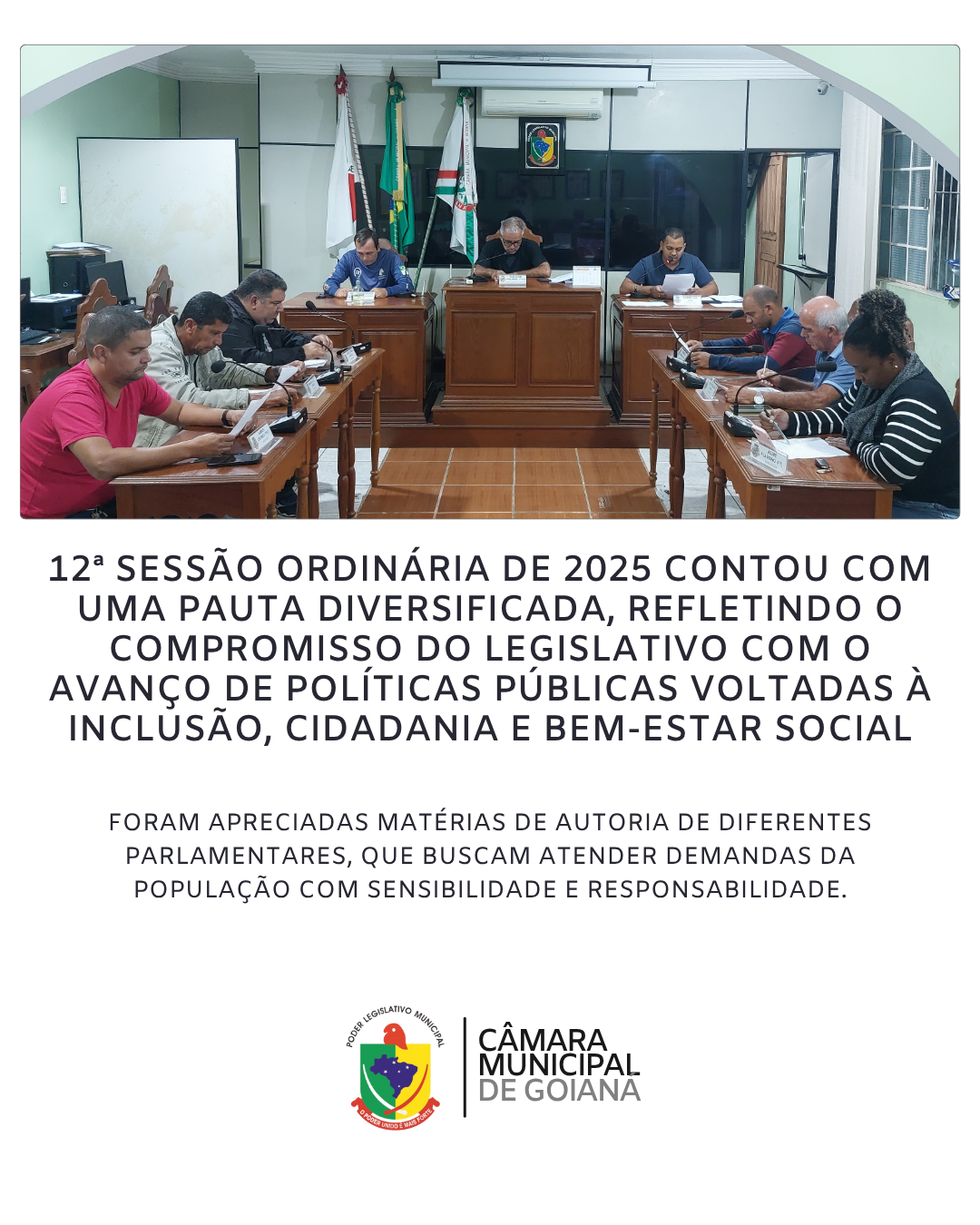12ª SESSÃO ORDINÁRIA DE 2025 DA CÂMARA MUNICIPAL DE GOIANÁ