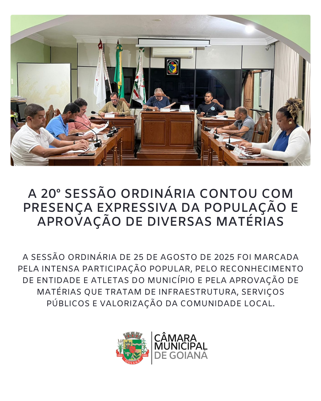 20ª SESSÃO ORDINÁRIA DE 2025 DA CÂMARA MUNICIPAL DE GOIANÁ