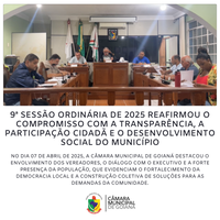 9ª SESSÃO ORDINÁRIA DE 2025 DA CÂMARA MUNICIPAL DE GOIANÁ