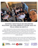 GOIANÁ É DESTAQUE NO ENCONTRO REGIONAL DO PARLAMENTO JOVEM 2025 DO POLO ZONA DA MATA II