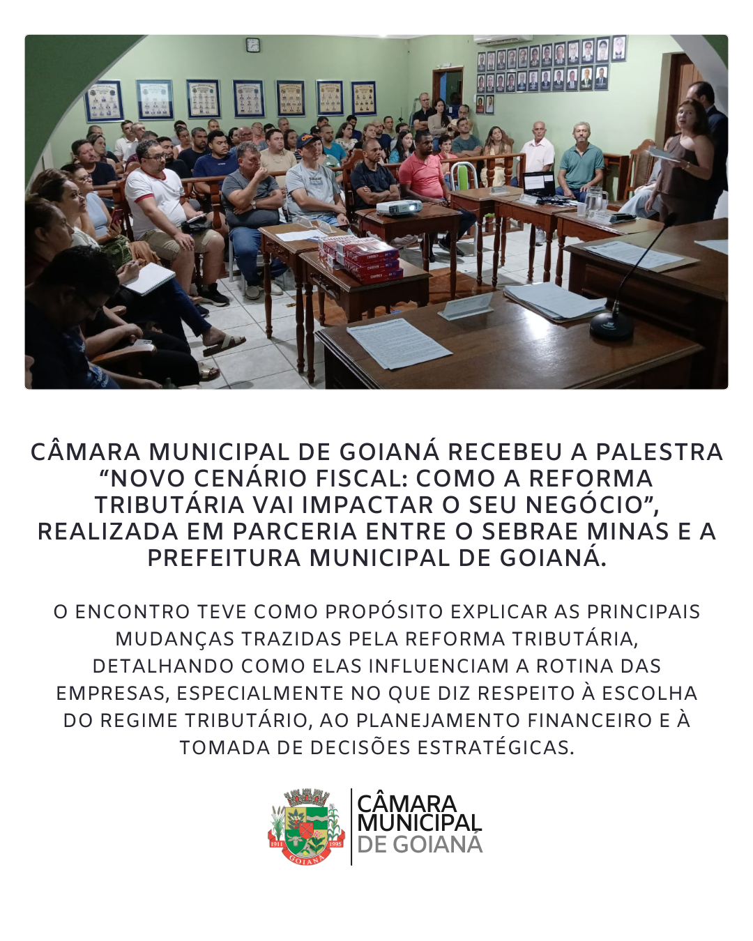 PALESTRA ABORDA IMPACTOS DA REFORMA TRIBUTÁRIA PARA EMPREENDEDORES DE GOIANÁ